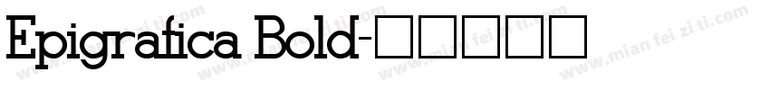 Epigrafica Bold字体转换